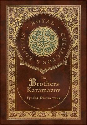 The Brothers Karamazov (Royal Collector''s Edition) (Case Laminate Hardcover with Jacket) - Agenda Bookshop