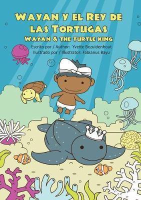 Wayan y el Rey de las Tortugas: Wayan and the Turtle King - Agenda Bookshop