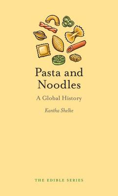 Pasta and Noodles: A Global History - Agenda Bookshop