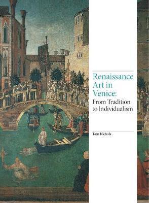 Renaissance Art in Venice: From Tradition to Individualism - Agenda Bookshop