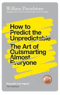 How to Predict the Unpredictable: The Art of Outsmarting Almost Everyone - Agenda Bookshop