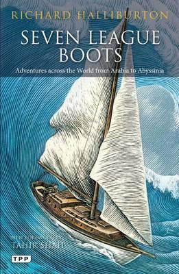 Seven League Boots: Adventures Across the World from Arabia to Abyssinia - Agenda Bookshop