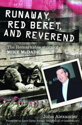 Runaway, Red Beret, and Reverend: The Remarkable Story of Mike MCDade - Agenda Bookshop