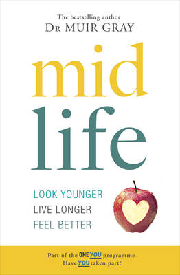 Midlife: Look Younger, Live Longer, Feel Better - Agenda Bookshop