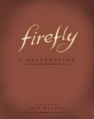 Firefly: A Celebration - Agenda Bookshop