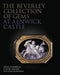 The Beverley Collection of Gems at Alnwick Castle - Agenda Bookshop