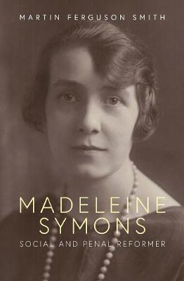 Madeleine Symons: Social and Penal Reformer - Agenda Bookshop