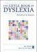 The Little Book of Dyslexia: Both Sides of the Classroom - Agenda Bookshop