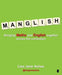 Manglish: Bringing Maths and English Together Across the Curriculum - Agenda Bookshop