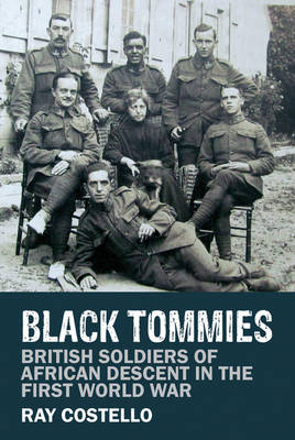 Black Tommies: British Soldiers of African Descent in the First World War - Agenda Bookshop