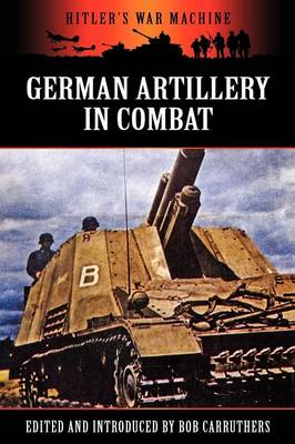 German Artillery in Combat - Agenda Bookshop