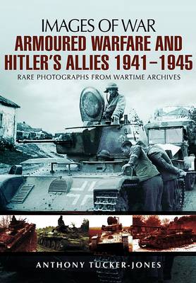 Armoured Warfare and Hitler''s Allies 1941-1945 - Agenda Bookshop