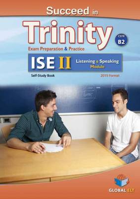 Succeed in Trinity-ISE II - CEFR B2 - Listening - Speaking -Student''s Book: ISE II CEFR B2 - Agenda Bookshop
