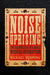 Noise Uprising: The Audiopolitics of a World Musical Revolution - Agenda Bookshop