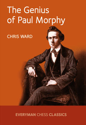 The Genius of Paul Morphy - Agenda Bookshop