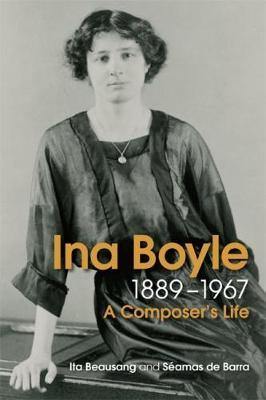 Ina Boyle (1889-1967): A Composers Life - Agenda Bookshop