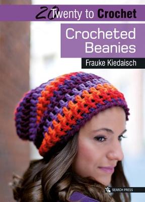 20 to Crochet: Crocheted Beanies - Agenda Bookshop