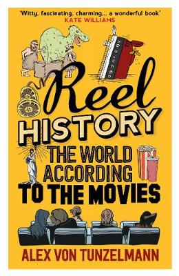 Reel History: The World According to the Movies - Agenda Bookshop
