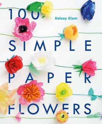 100 Simple Paper Flowers - Agenda Bookshop
