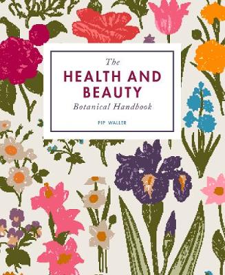 The Health and Beauty Botanical Handbook - Agenda Bookshop
