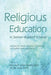 Religious Education in Steiner-Waldorf Schools: Extracts from Rudolf Steiner''s Lectures and Meetings - Agenda Bookshop