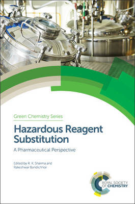 Hazardous Reagent Substitution: A Pharmaceutical Perspective - Agenda Bookshop