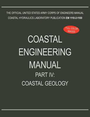 Coastal Engineering Manual Part IV: Coastal Geology (EM 1110-2-1100) - Agenda Bookshop