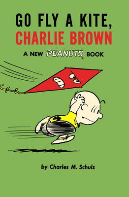 Go Fly a Kite, Charlie Brown: A New Peanuts Book - Agenda Bookshop