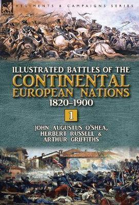 Illustrated Battles of the Continental European Nations 1820-1900: Volume 1 - Agenda Bookshop