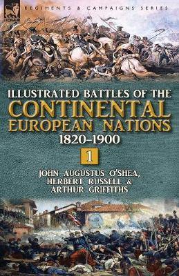 Illustrated Battles of the Continental European Nations 1820-1900: Volume 1 - Agenda Bookshop