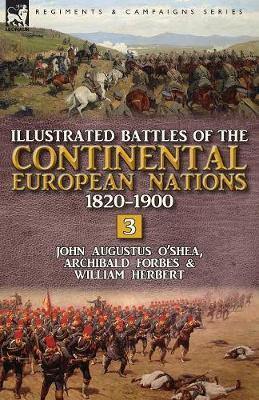 Illustrated Battles of the Continental European Nations 1820-1900: Volume 3 - Agenda Bookshop