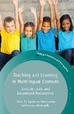 Teaching and Learning in Multilingual Contexts: Sociolinguistic and Educational Perspectives - Agenda Bookshop