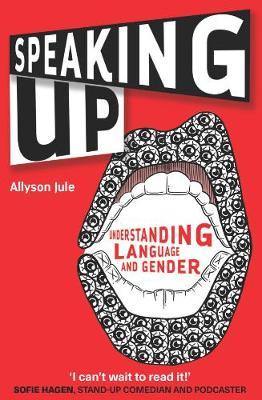 Speaking Up: Understanding Language and Gender - Agenda Bookshop