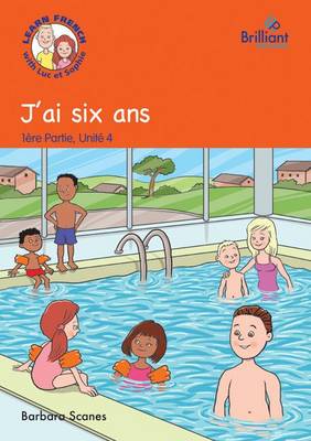 J'ai six ans (I'm six): Luc et Sophie French Storybook (Part 1, Unit 4) - Agenda Bookshop