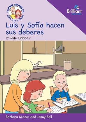 Luis y Sofia hacen sus deberes  (Luis and Sofia are doing homework): Learn Spanish with Luis y Sofia: Part 2, Unit 9: Storybook - Agenda Bookshop