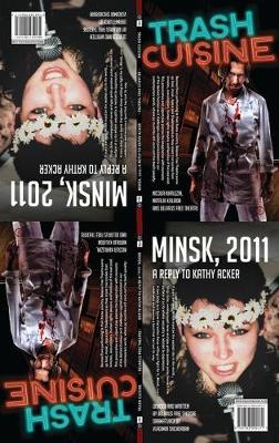 Trash Cuisine and Minsk 2011: Two Plays by Belarus Free Theatre - Agenda Bookshop