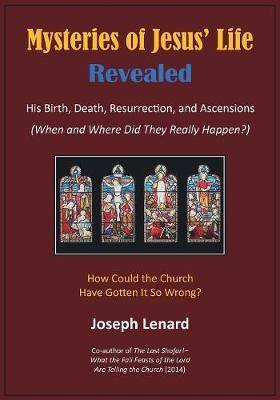 Mysteries of Jesus' Life Revealed: His Birth, Death, Resurrection, and Ascensions - Agenda Bookshop