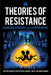 Theories of Resistance: Anarchism, Geography, and the Spirit of Revolt - Agenda Bookshop