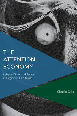 The Attention Economy: Labour, Time and Power in Cognitive Capitalism - Agenda Bookshop