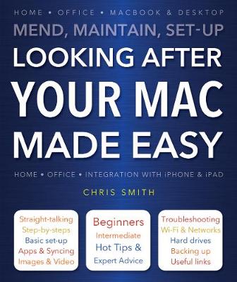 Looking After Your Mac Made Easy: Mend, Maintain, Set-Up - Agenda Bookshop