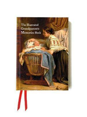 The Illustrated Grandparent''s Memories Book: Tell The Story of Your Life - Agenda Bookshop