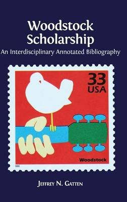 Woodstock Scholarship: An Interdisciplinary Annotated Bibliography - Agenda Bookshop