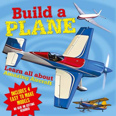 Build a Plane: Learn All About Amazing Aircraft - Agenda Bookshop