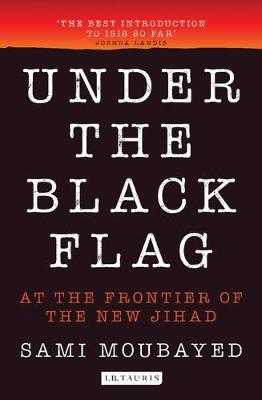 Under the Black Flag: An Exclusive Insight into the Inner Workings of ISIS - Agenda Bookshop