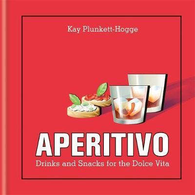 Aperitivo : Drinks and snacks for the Dolce Vita - Agenda Bookshop
