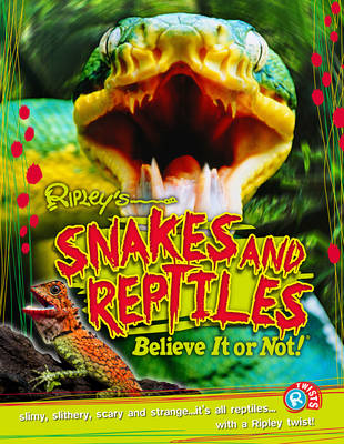 Snakes and Reptiles (Ripley''s Twists) - Agenda Bookshop