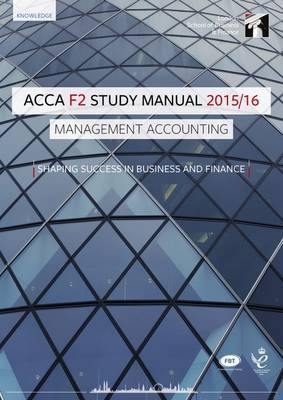 ACCA F2 Management Accounting Study Manual Text: For Exams Until August 2016 - Agenda Bookshop