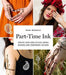 Part-Time Ink: Create Your Own Stylish Henna Designs and Temporary Tattoos - Agenda Bookshop