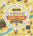 The London Craft Beer Guide: The best breweries, pubs and tap rooms for the best artisan brews - Agenda Bookshop