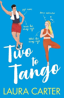 Two To Tango: A laugh-out-loud, enemies-to-lovers romantic comedy from Laura Carter for 2023 - Agenda Bookshop